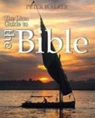 Walker, Peter Walker, Peter (Author) Walker, Revd Dr Peter Walker - Lion Guide to the Bible