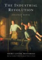 Jonathan Downs - The Industrial Revolution