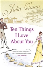 Julia Quinn, Quinn Julia - Ten Things I Love About You