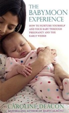 Caroline Deacon, Deacon Caroline - The Babymoon Experience