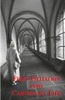Carthusian A. Carthusian, Carthusian, A. Carthusian - First Initiation Into Carthusian Life