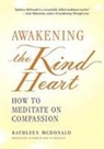 Kathleen McDonald - Awakening the Kind Heart
