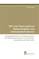 Hanna Ortlepp - PDS und Titan mesh zur Rekonstruktion von Orbitabodenfrakturen