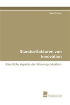 Hans Kramar - Standortfaktoren von Innovation