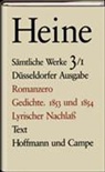 Heinrich Heine - Sämtliche Werke - Bd. 3/1: Sämtliche Werke 03/1. Romanzero / Gedichte 1853 und 1854 / Lyrischer Nachlaß