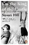Susan Hill - I am the King of the Castle