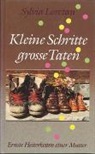 Sylvia Loretan - Kleine Schritte - grosse Taten