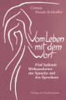 Christa Slezak-Schindler - Vom Leben mit dem Wort