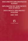 Collectif, Louis-Edouard Roulet - Diplomatische Dokumente der Schweiz - Bd. 15: Documents diplomatiques Suisses tome 15