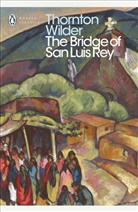 Thornton Wilder - The Bridge of San Luis Rey