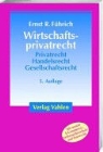 Ernst Führich - Wirtschaftsprivatrecht