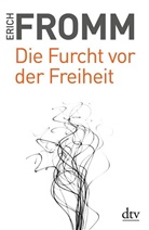Erich Fromm, Raine Funk, Rainer Funk - Die Furcht vor der Freiheit