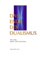 Hans J Lenz, Hans-Joachim Lenz - Das Ende des Dualismus