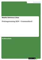 Natalia Smirnova Limar - Prüfungstraining KDS - Grammatikteil