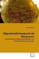 Susanne Becker - Migrationshintergrund als Ressource?
