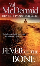 CJMB Limited, Val McDermid - Fever of the Bone