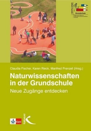 Fische, Claudia Fischer, Riec Karen, Rieck Karen,  Prenzel, Manfred Prenzel... - Naturwissenschaften in der Grundschule - Neue Zugänge entdecken