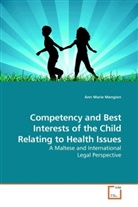 Ann Marie Mangion - Competency and Best Interests of the Child Relating to Health Issues