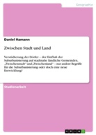 Daniel Hamann - Zwischen Stadt und Land