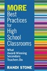Randi B. Sofman, Randi Stone, Randi B. Stone, Randi B. Sofman, Randi B. Stone - More Best Practices for High School Classrooms