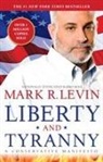 Mark R Levin, Mark R. Levin - Liberty and Tyranny