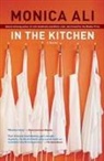 Monica Ali - In the Kitchen