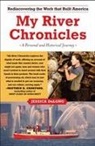 Jessica DuLong - My River Chronicles
