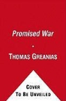 Thomas Greanias - The Promised War
