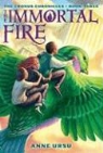 Anne Ursu, Anne/ Swaab Ursu, Neil Swaab - The Immortal Fire