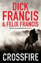 Dick Francis, Felix Francis - Crossfire