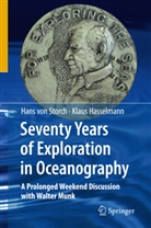 Klaus Hasselmann, Hans Storch, Hans von Storch - Seventy Years of Exploration in Oceanography