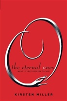 Kirsten Miller - The Eternal Ones