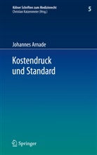 Johannes Arnade - Kostendruck und Standard