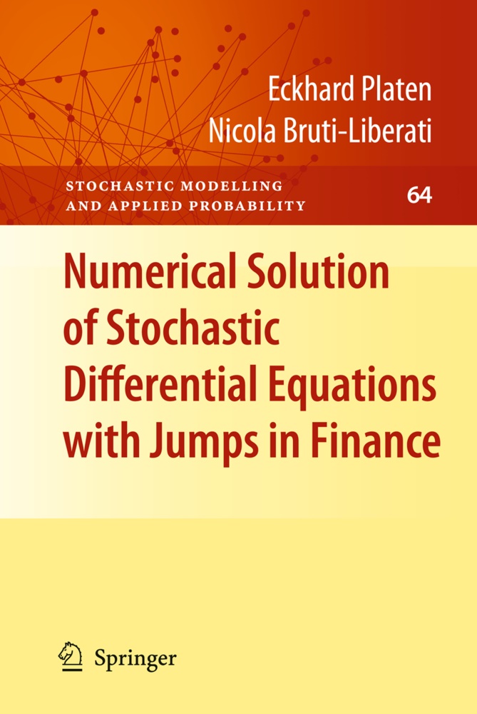 Nicola Bruti-Liberati, Eckhar Platen, Eckhard Platen - Numerical Solution of Stochastic Differential Equations with Jumps in Finance