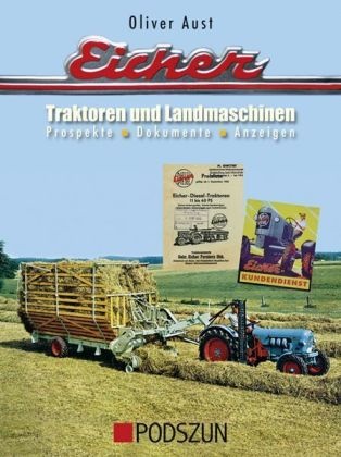 Oliver Aust - Eicher Traktoren und Landmaschinen Prospekte, Dokumente, Anzeigen