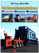 Stefan Jung, Michael Müller - Die Schwerlastspezialisten: Scheuerle, Nicolas, Kamag
