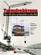 Stephan Bergerhoff, Heinz-Gert Kessel, Pius Meyer - Turmdrehkrane