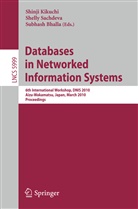 Subhash Bhalla, Shinji Kikuchi, Shell Sachdeva, Shelly Sachdeva - Databases in Networked Information Systems
