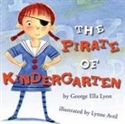 Lynne Avril, George Ella Lyon, George Ella/ Avril Lyon, Lynne Avril - The Pirate of Kindergarten