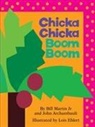 John Archambault, Lois Ehlert, Bill Martin, Lois Ehlert - Chicka Chicka Boom Boom