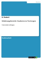 K Peukert, K. Peukert - Erfahrungsbericht: Studieren in Norwegen