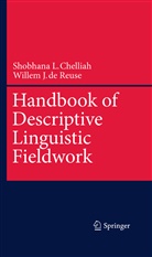 Shobhana Chelliah, Shobhana L Chelliah, Shobhana L. Chelliah, Willem J de Reuse, Willem J. De Reuse, Willem J. de Reuse... - Handbook of Descriptive Linguistic Fieldwork