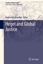 Andre Buchwalter, Andrew Buchwalter - Hegel and Global Justice