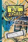 Eric Stevens, Eric/ Fraser Stevens, Kay Fraser - Finn Reeder, Flu Fighter