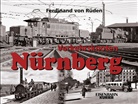 Ferdinand von Rüden - Verkehrsknoten Nürnberg