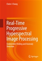 Chein-I Chang, Chein-I. Chang - Real-Time Progressive Hyperspectral Image Processing
