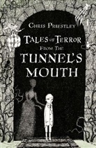 Chris Priestley, David Roberts - Tales of Terror from the Tunnel's Mouth