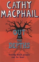 Cathy MacPhail - Out of The Depths