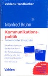 Manfred Bruhn - Kommunikationspolitik / Übungsbuch zur Kommunikationspolitik