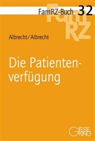Andreas Albrecht, Elisabeth Albrecht - Die Patientenverfügung